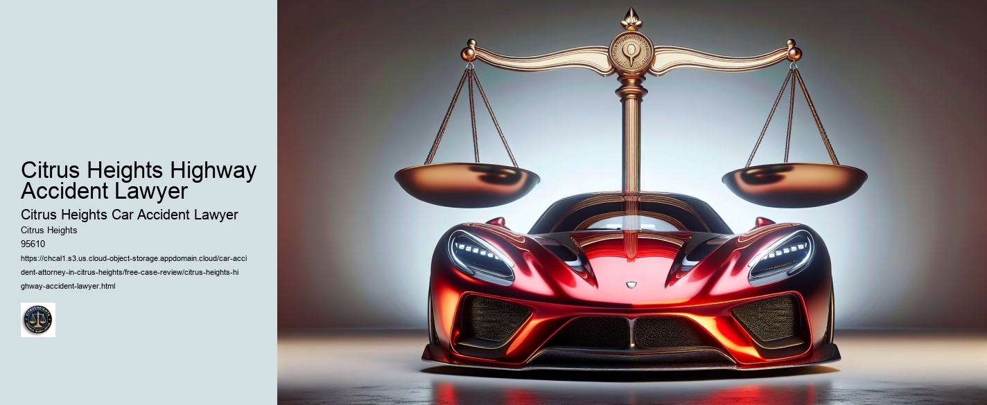 Citrus Heights Highway Accident Lawyer