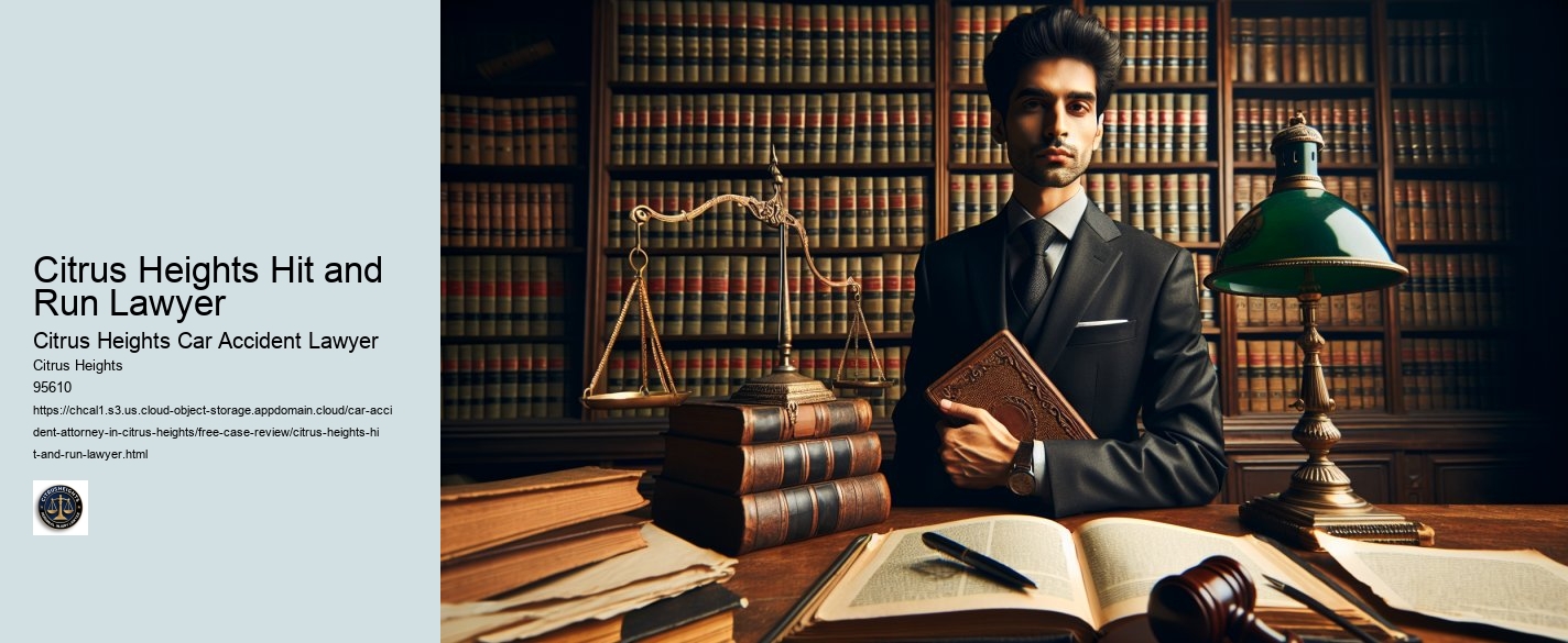 Citrus Heights Hit and Run Lawyer