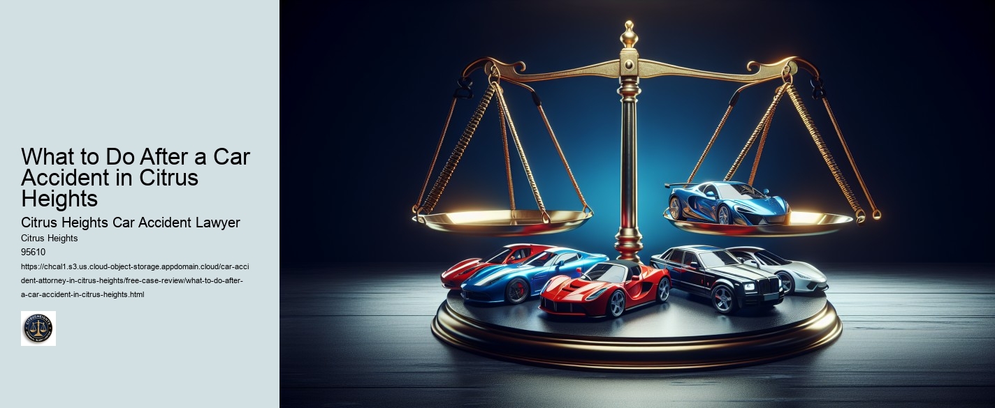 What to Do After a Car Accident in Citrus Heights