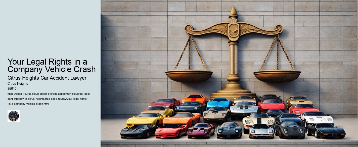 Your Legal Rights in a Company Vehicle Crash